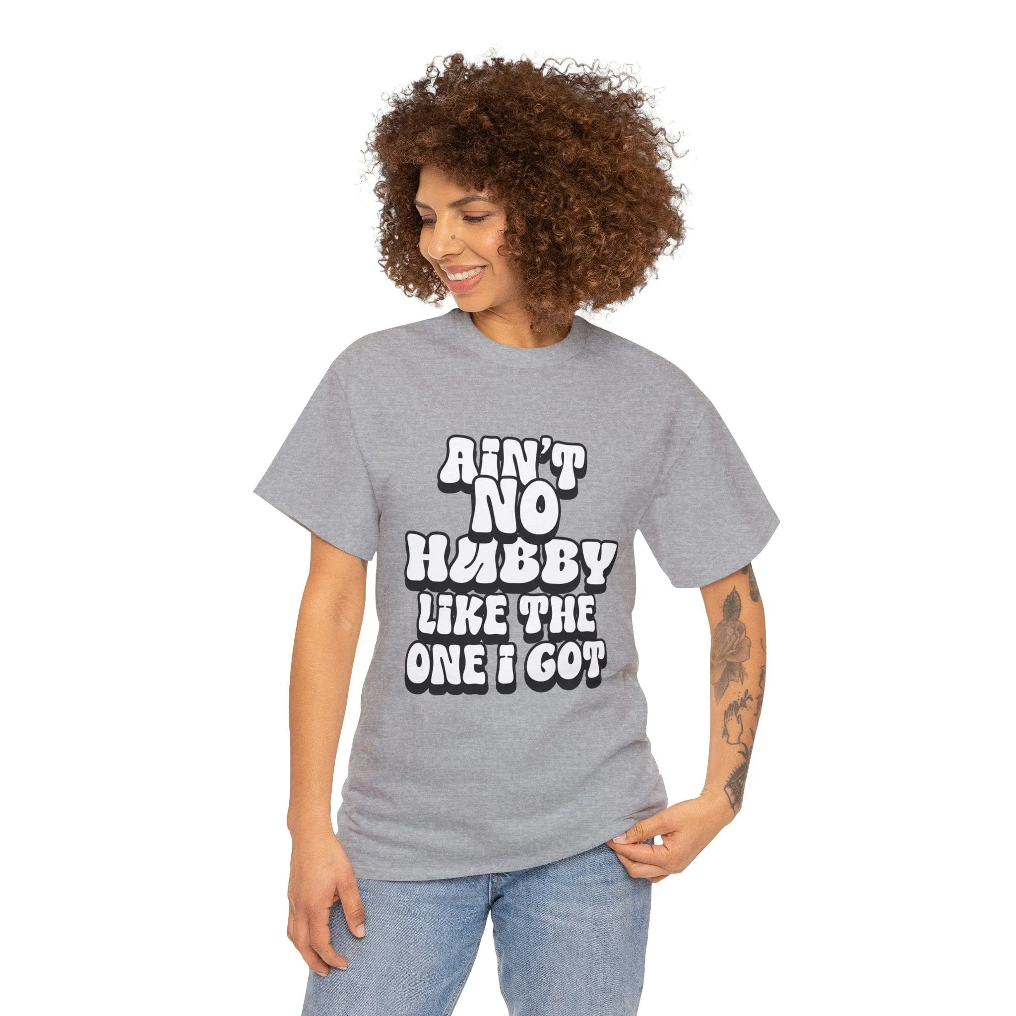 Ain't No Hubby Like The One I Got Essential tee