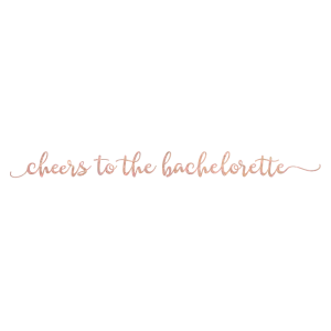 Cheers Bachelorette Bracelet