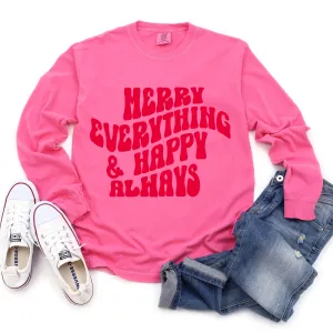 Comfort Colors Long Sleeved Pink Merry Everything and Happy Always Tee -  Youth and Adult Sizes - Christmas Shirt