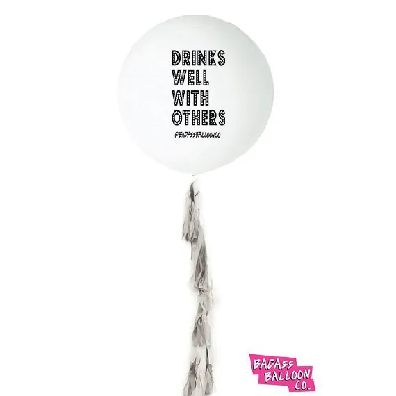 Drinks Well With Others Jumbo Badass Balloon with Tassel