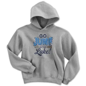 Go Jump In The Lake Youth Hoodie