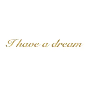 I Have A Dream