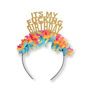 It's My Fucking Birthday Headband