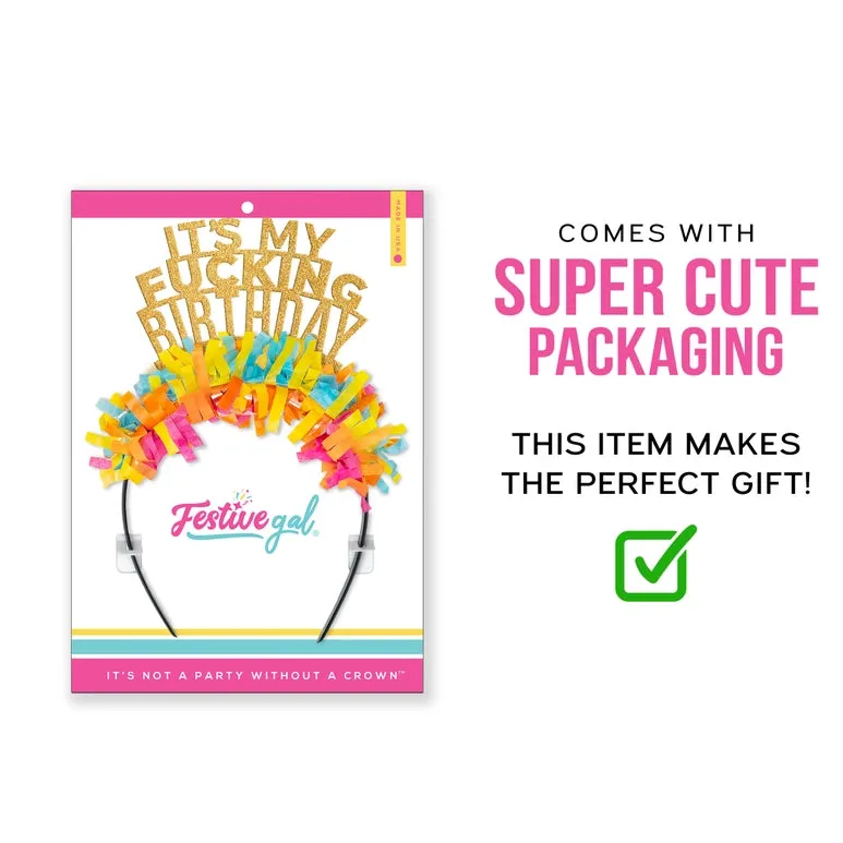 It's My Fucking Birthday Headband