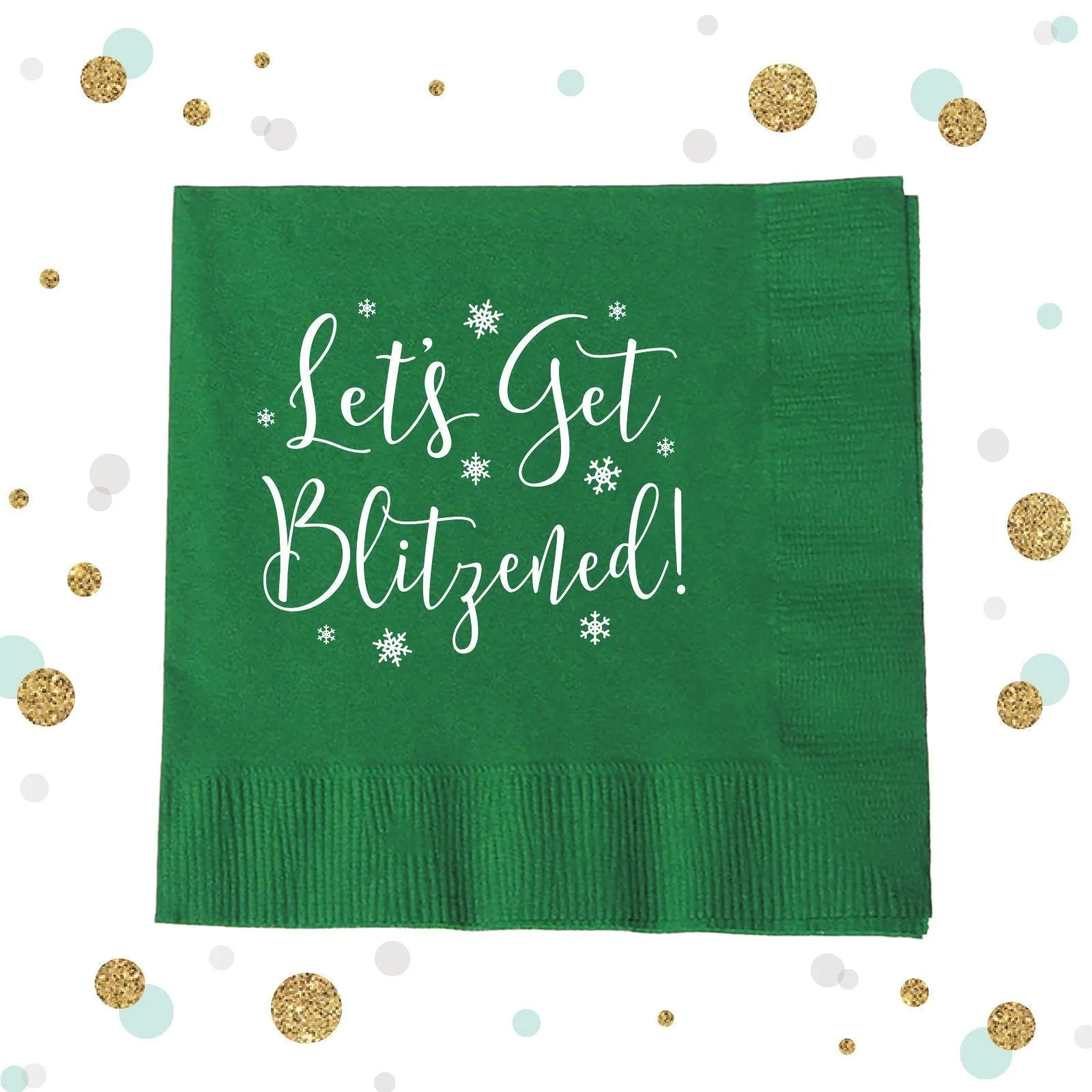 Let's Get Blitzened - Holiday Napkin #9