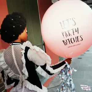 Let's Party Bitches: Jumbo Balloon with Black Tassel