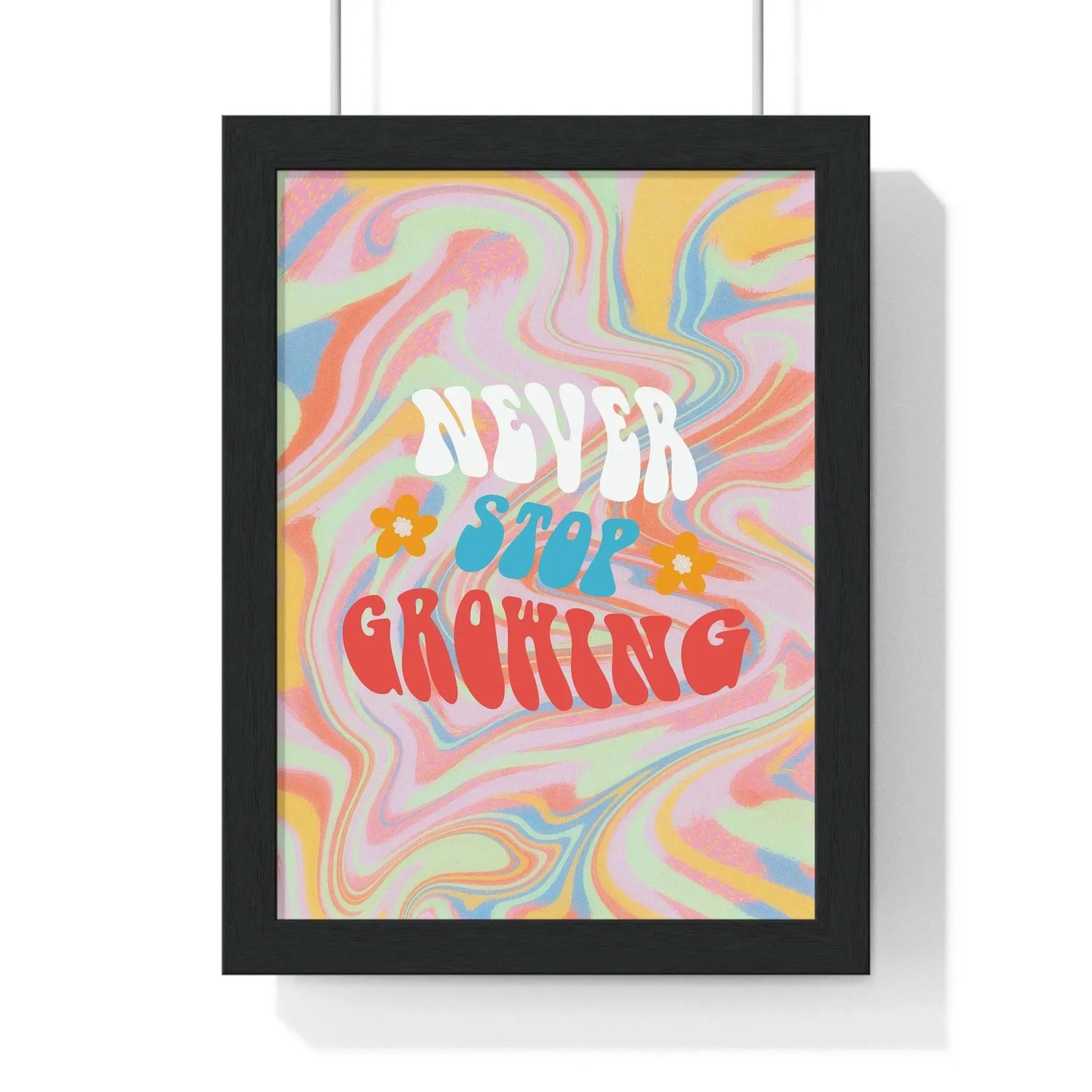 New Stop Growing Poster Print