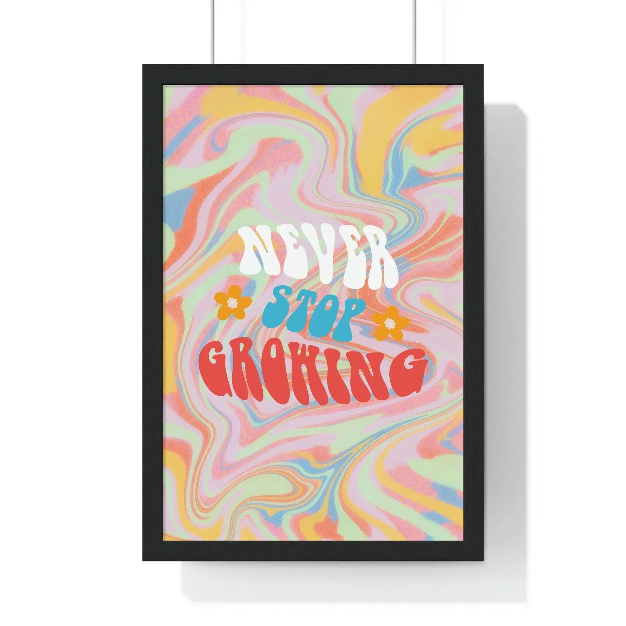New Stop Growing Poster Print