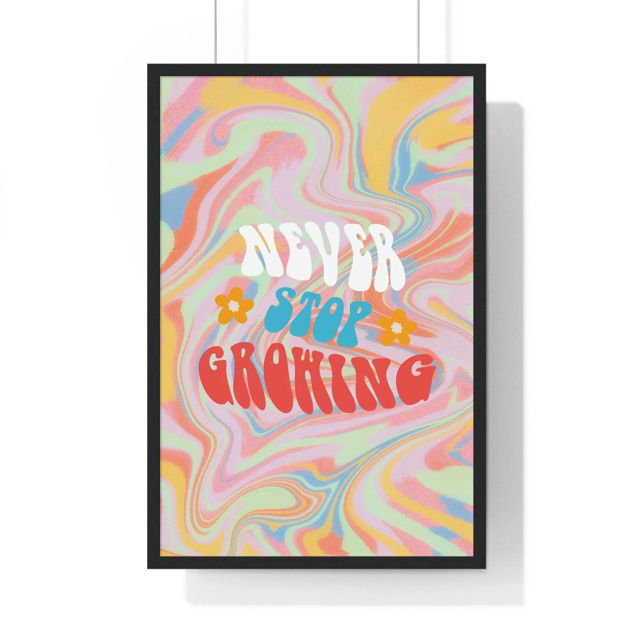 New Stop Growing Poster Print