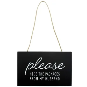 Please Hide The Packages from Husband Sign (Case of 60)