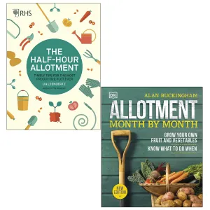 RHS Half Hour Allotment By Lia Leendertz & Allotment Month By Month By Alan Buckingham 2 Books Collection Set