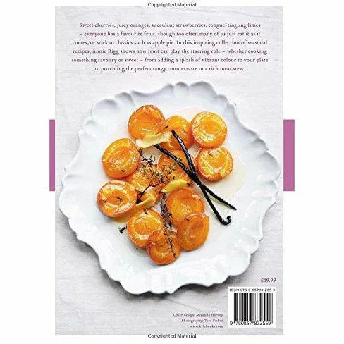Summer Berries & Autumn Fruits: From the Orchard to the Tropics, 120 Sensational Sweet & Savoury Recipes
