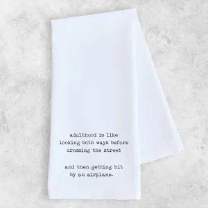 Tea Towel - Adulthood