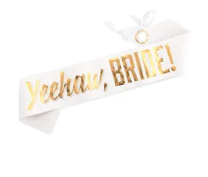 YeeHaw. Bride! Bachelorette Party Sash
